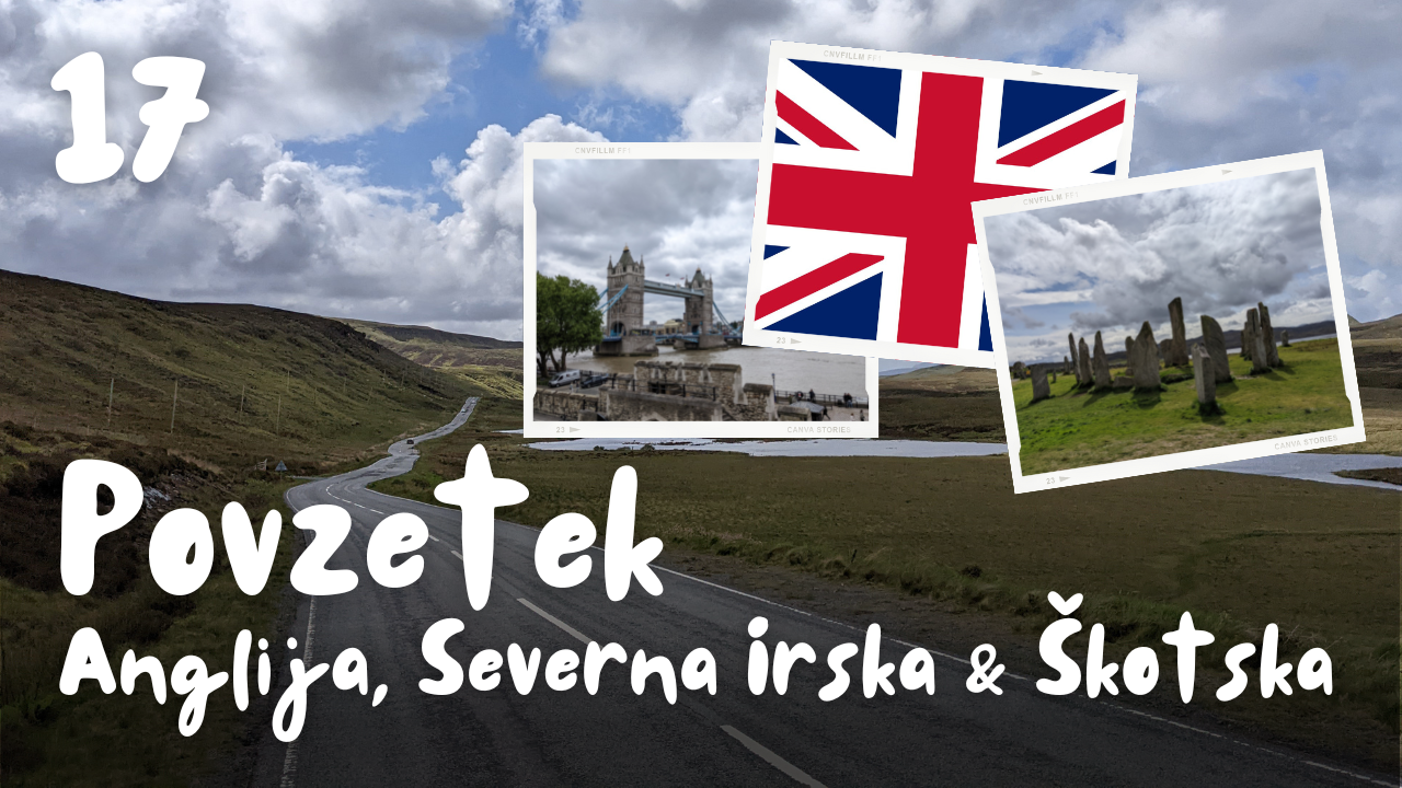 17. POVZETEK: Anglija, Severna Irska & Škotska